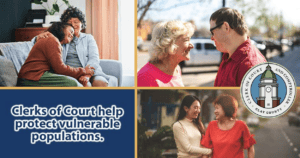 Clerks of Court help protect vulnerable populations graphic. 